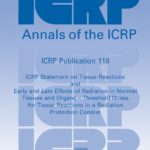 Traduzione della Pubblicazione ICRP 118 sugli effetti deterministici delle radiazioni ionizzanti Traduzione della Pubblicazione ICRP 118 sugli effetti deterministici delle radiazioni ionizzanti