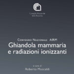 Atti del Convegno Nazionale AIRM “Ghiandola mammaria e radiazioni ionizzanti” – Roma 2014 Copertina GH Mammaria
