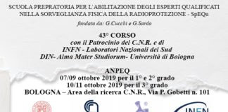 43° CORSO – SCUOLA PREPARATORIA PER L’ABILITAZIONE DEGLI ESPERTI QUALIFICATI NELLA SORVEGLIANZA FISICA DELLA RADIOPROTEZIONE – SpEQu