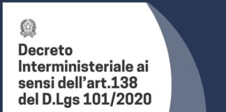 Firmato il Decreto Interministeriale ai sensi dell’art.138 del D.Lgs 101/2020