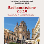 Disponibile per i soci in regola 2022 gli Atti del XXVII Congresso Nazionale “Radioprotezione 2.0 2.0”