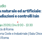Giornata di studio Radioattività naturale ed artificiale: sorgenti di radiazioni e controlli Isin
